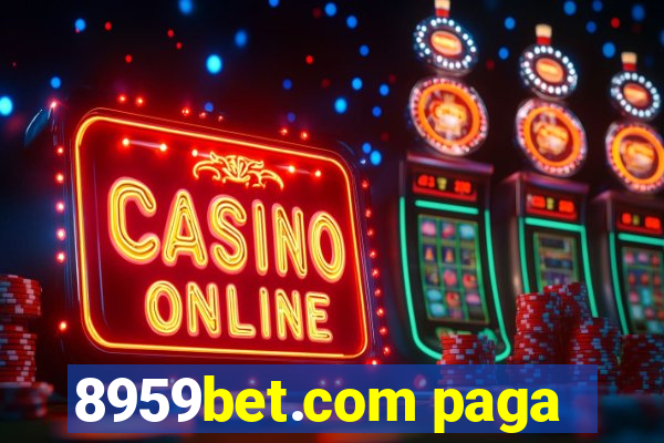 8959bet.com paga